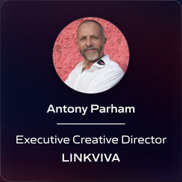 Antony Parham - Executive Creative Director - LINKVIVA