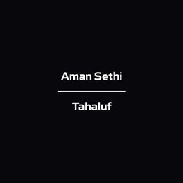 Aman Sethi - Tahaluf