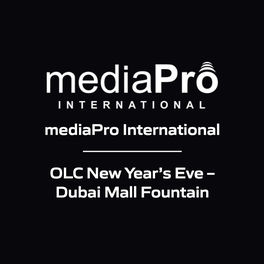 mediaPro International - OLC New Year’s Eve – Dubai Mall Fountain