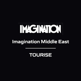 Imagination Middle East - TOURISE