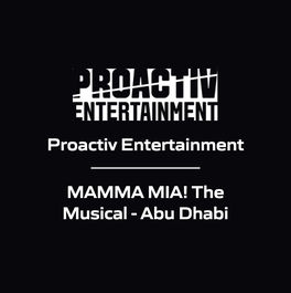 Proactiv Entertainment - MAMMA MIA! The Musical - Abu Dhabi
