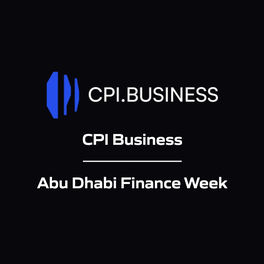 CPI Business - Abu Dhabi Finance Week
