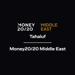 Tahaluf - Money20/20 Middle East