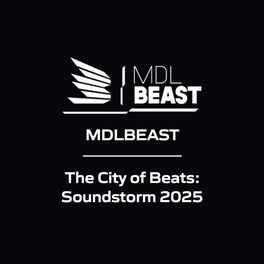 MDLBEAST - The City of Beats: Soundstorm 2025