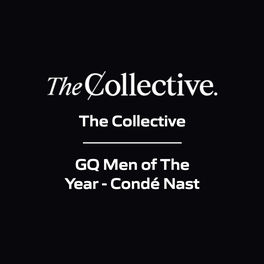 The Collective - GQ Men of The Year - Condé Nast
