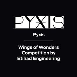 Pyxis - Wings of Wonders Competition by Etihad Engineering
