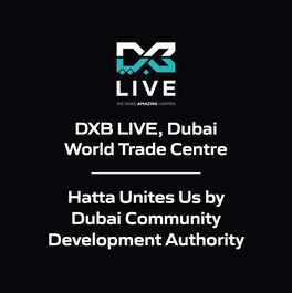 DXB LIVE, Dubai World Trade Centre - Hatta Uniets Us by Dubai Community Development Authority