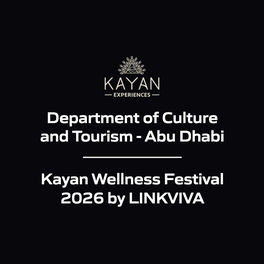 Department of Culture and Tourism - Abu Dhabi - Kayan Wellness Festival 2026 by LINKVIVA