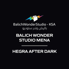 BALICH WONDER STUDIO MENA - HEGRA AFTER DARK