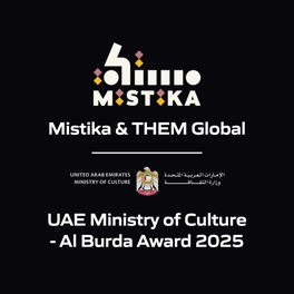 Mistika & THEM Global - UAE Ministry of Culture - Al Burda Award 2025